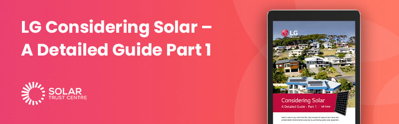 LG Considering Solar-A Detailed Guide Part 1