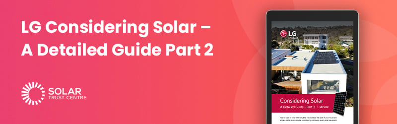 LG Considering Solar-A Detailed Guide Part 2